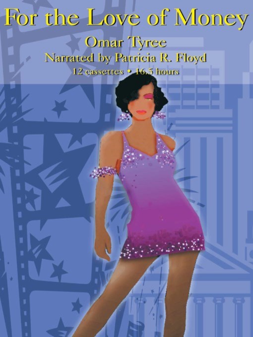 Title details for For the Love of Money by Omar Tyree - Available